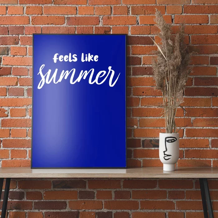 Feels Like Summer Poster