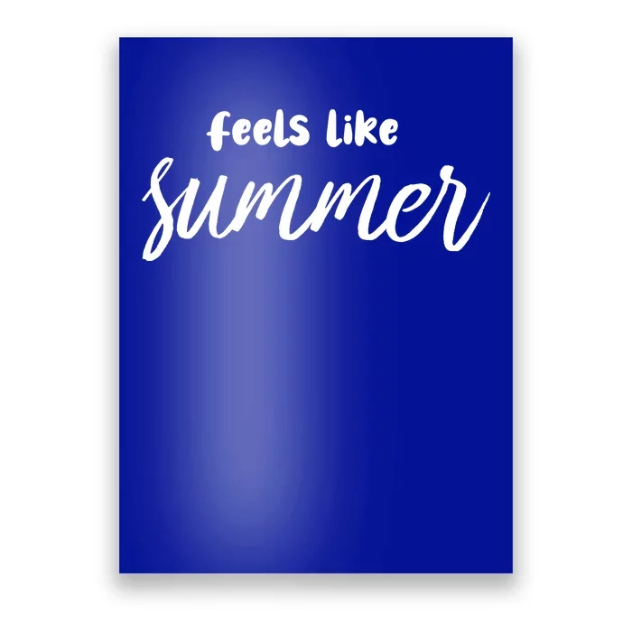 Feels Like Summer Poster