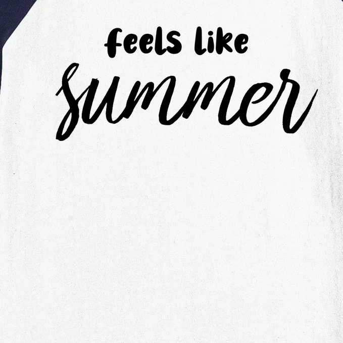 Feels Like Summer Baseball Sleeve Shirt