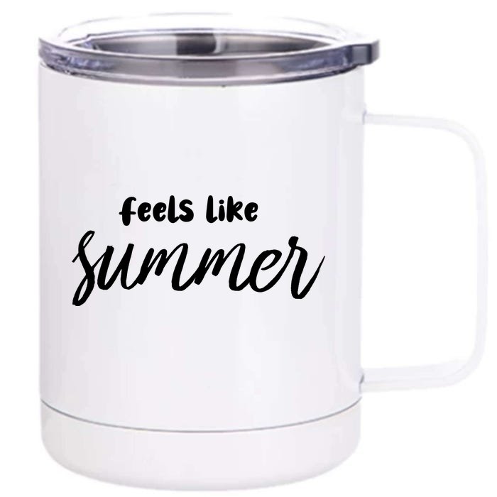 Feels Like Summer Front & Back 12oz Stainless Steel Tumbler Cup