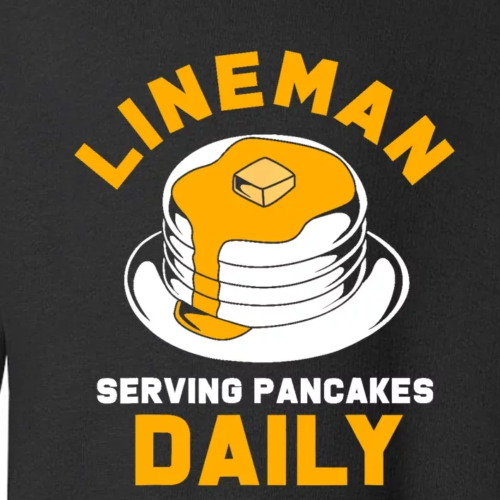 Football Lineman Serving Pancakes Daily Toddler Sweatshirt