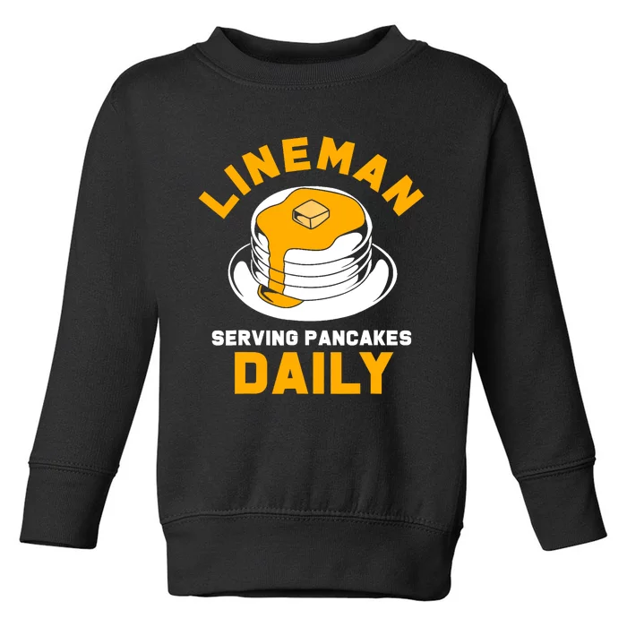 Football Lineman Serving Pancakes Daily Toddler Sweatshirt