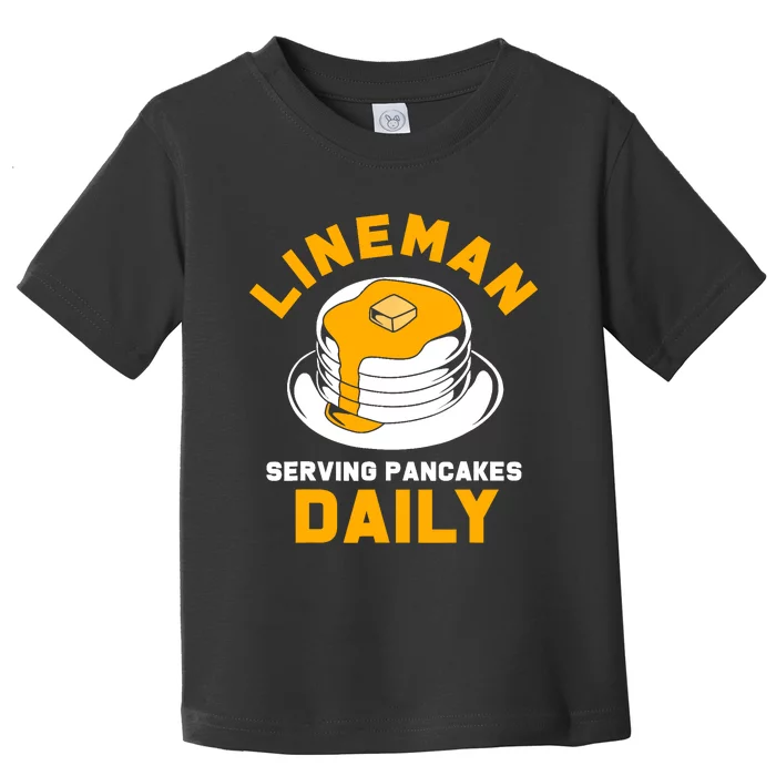 Football Lineman Serving Pancakes Daily Toddler T-Shirt