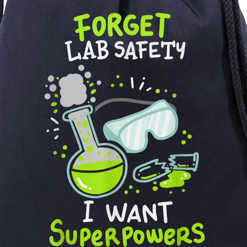 Forget Lab Safety I Want Superpowers Funny Science Chemistry Forget Lab S Drawstring Bag