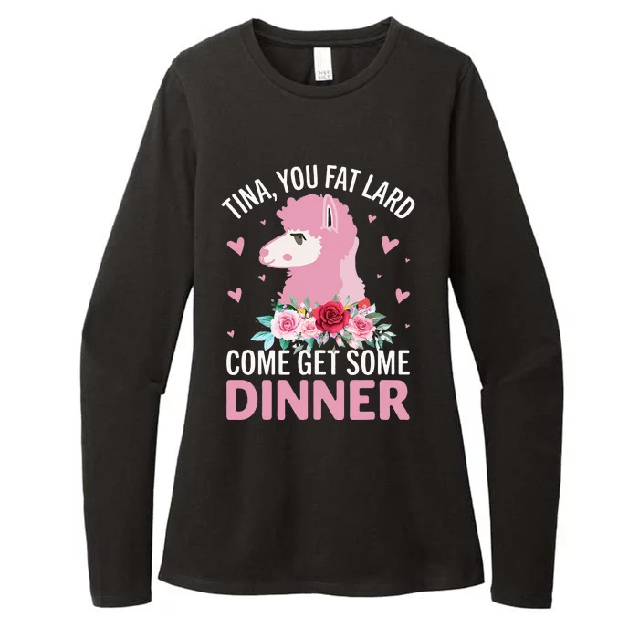 Funny Llama Saying Tee Tina You Fat Lard Alpaca Gift Womens CVC Long Sleeve Shirt