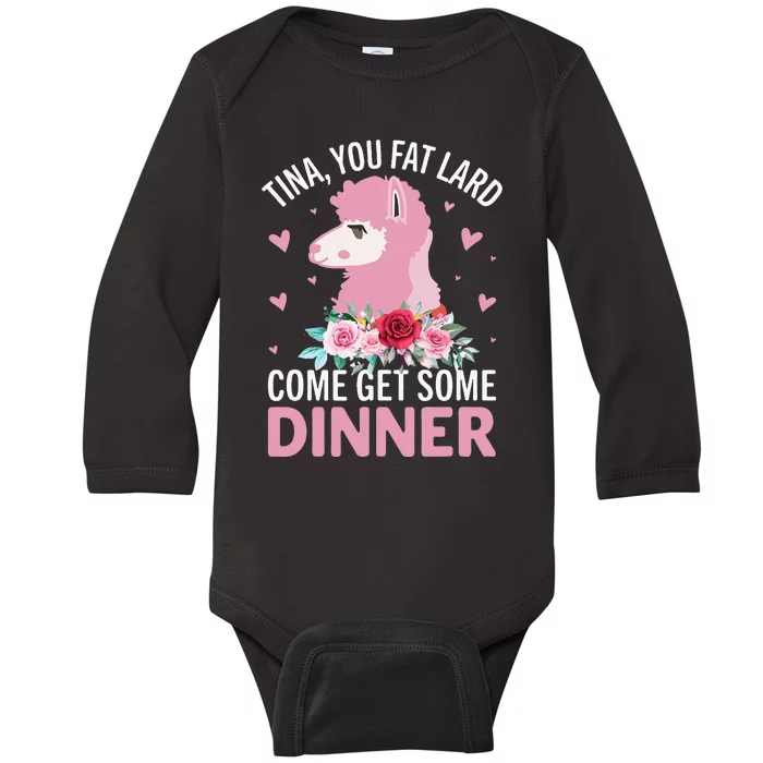 Funny Llama Saying Tee Tina You Fat Lard Alpaca Gift Baby Long Sleeve Bodysuit