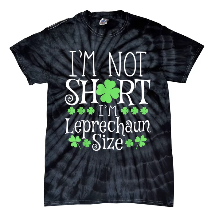 Funny Leprechaun Size St Patricks Day For & Women Tie-Dye T-Shirt