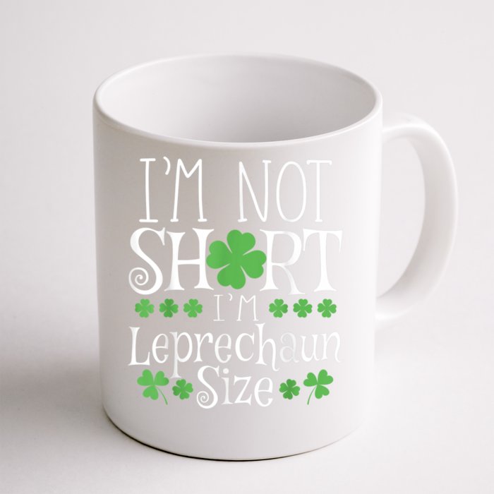 Funny Leprechaun Size St Patricks Day Shirt for  & Front & Back Coffee Mug