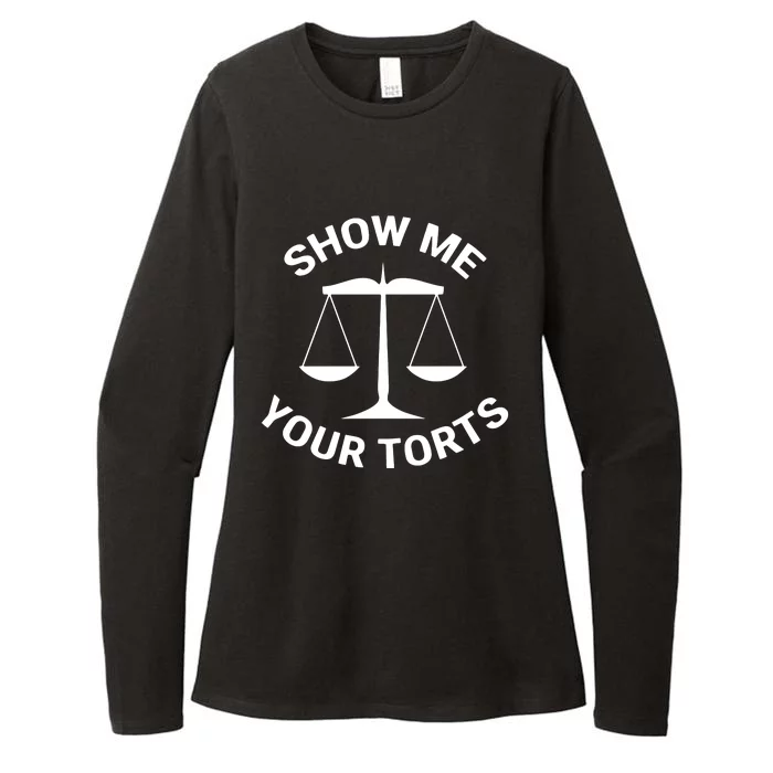 Funny Lawyer Show Me Your Torts Law School Womens CVC Long Sleeve Shirt