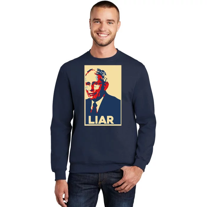 Fauci Liar Shirt Retro Vintage Dr Fauci Anthony Fauci Liar Tall Sweatshirt