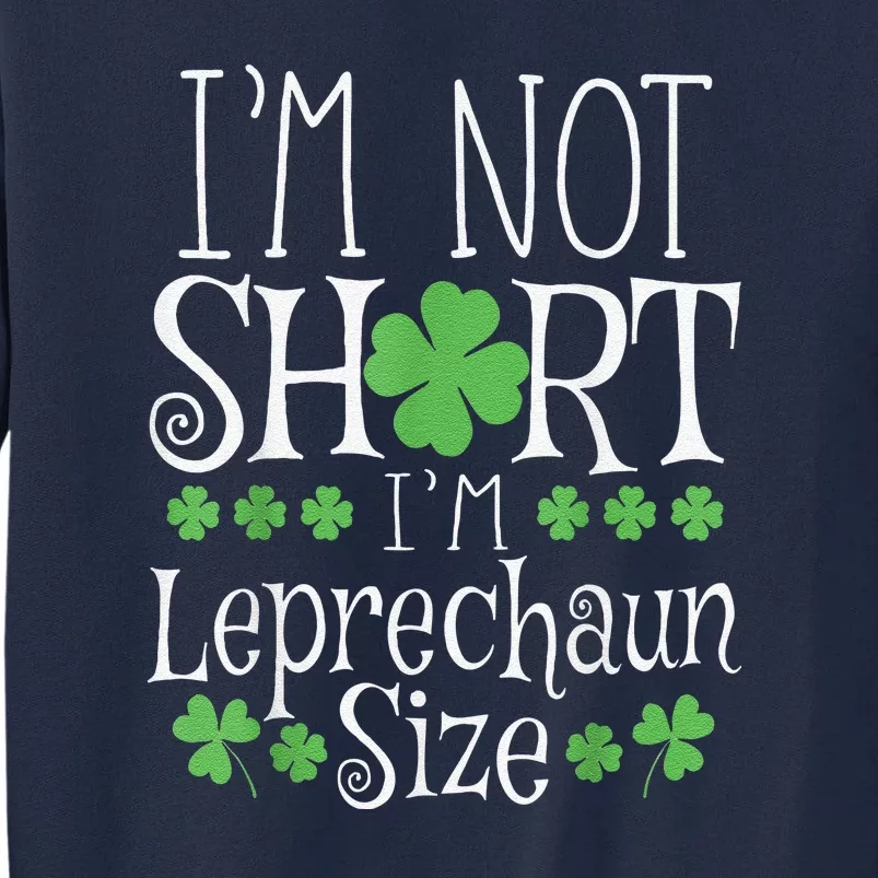 Funny Leprechaun Size St Patricks Day Tall Sweatshirt