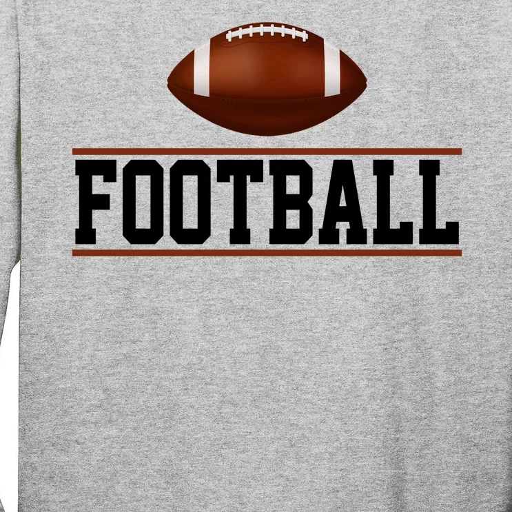 Football Lover Sport Hobby Tall Long Sleeve T-Shirt