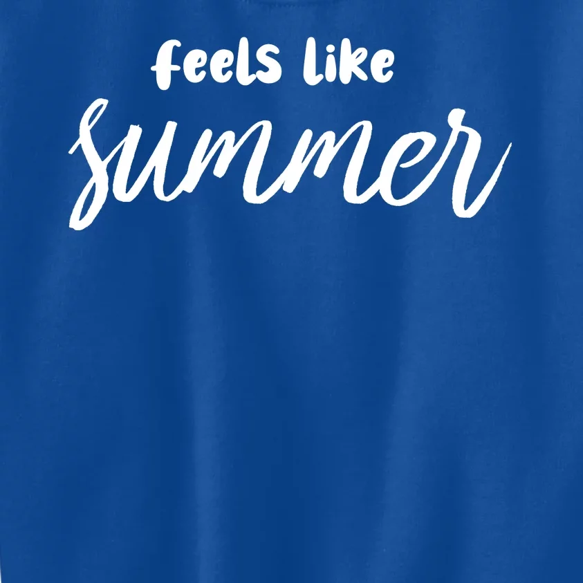 Feels Like Summer Kids Sweatshirt