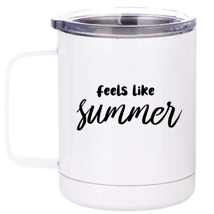 Feels Like Summer Front & Back 12oz Stainless Steel Tumbler Cup