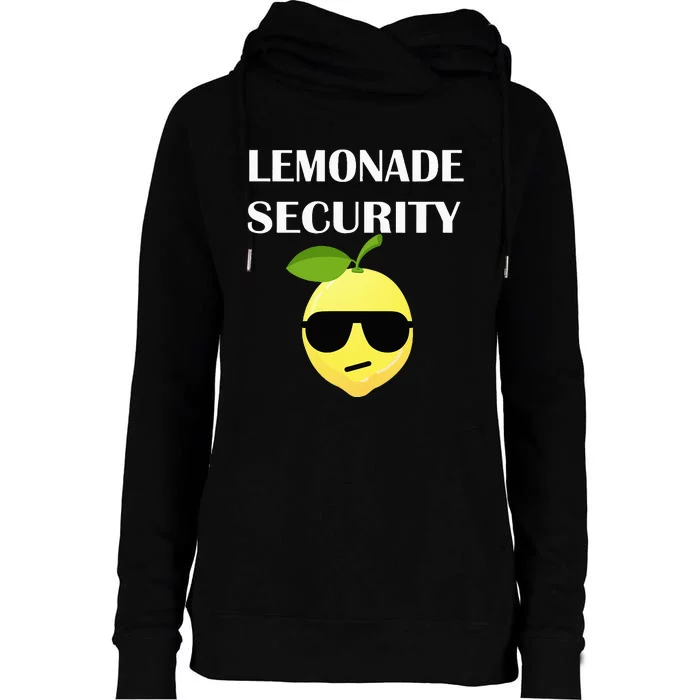 Funny Lemonade Stand Security Lemonade Security Womens Funnel Neck Pullover Hood