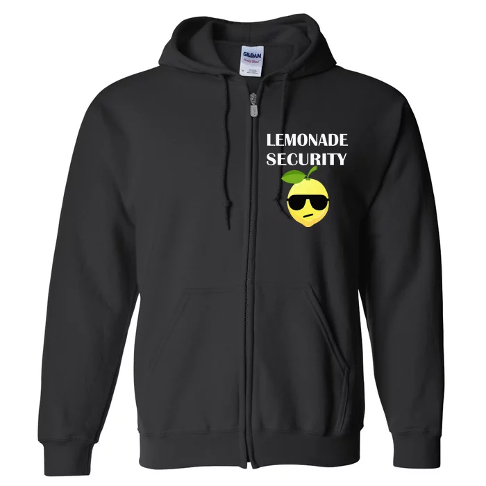 Funny Lemonade Stand Security Lemonade Security Full Zip Hoodie