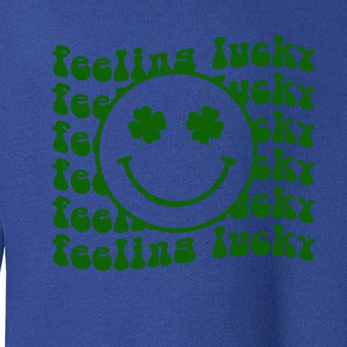 Feeling Lucky Smile Lucky Shamrock St Patrick's Day Funny Gift Toddler Sweatshirt