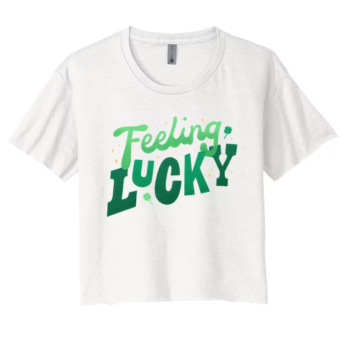 Feeling Lucky St Patrick's Day Festive Women's Crop Top Tee