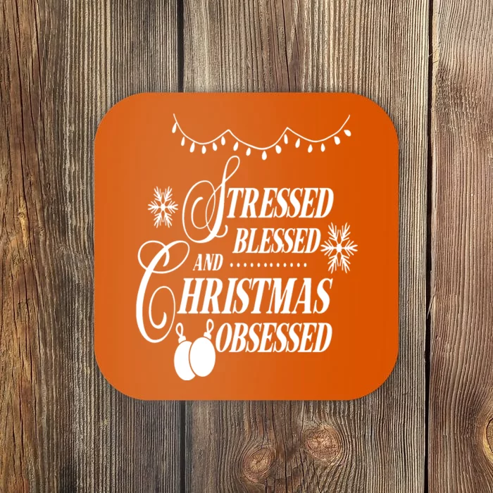 Family Love Stressed Blessed And Christmas Obsessed Coaster