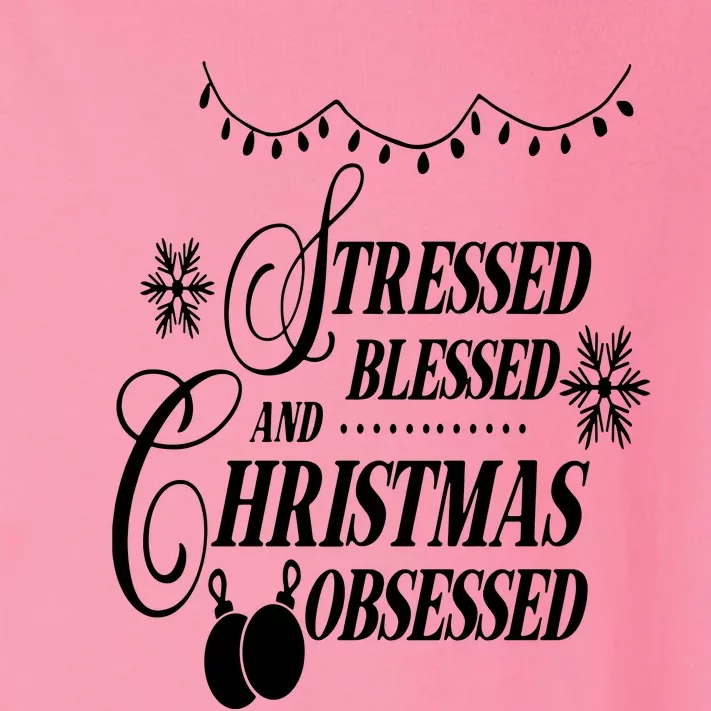 Family Love Stressed Blessed And Christmas Obsessed Toddler Long Sleeve Shirt