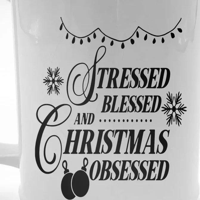 Family Love Stressed Blessed And Christmas Obsessed Front & Back Beer Stein