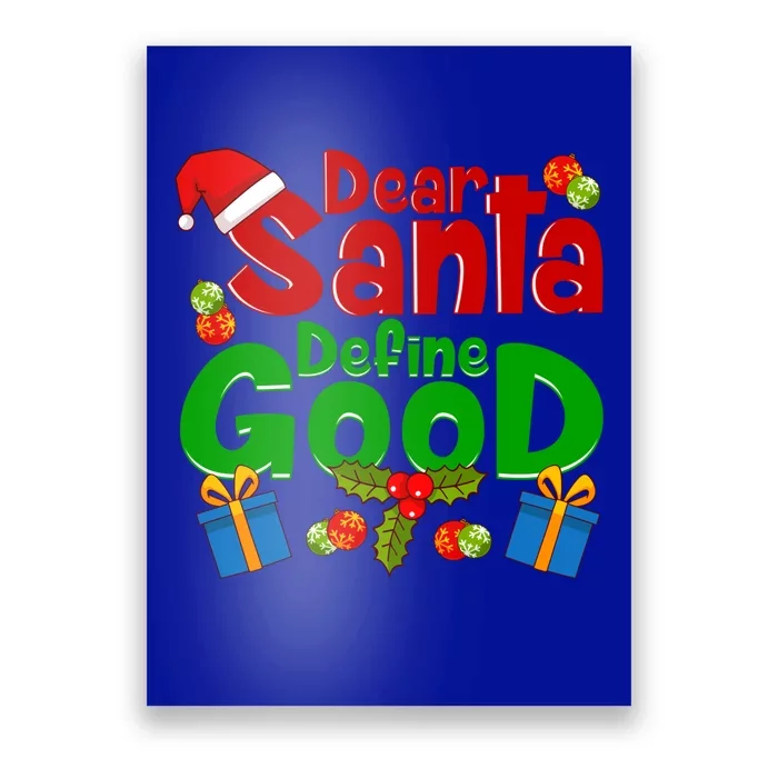 Funny Letters To Santa Dear Santa Define Good Gift Poster