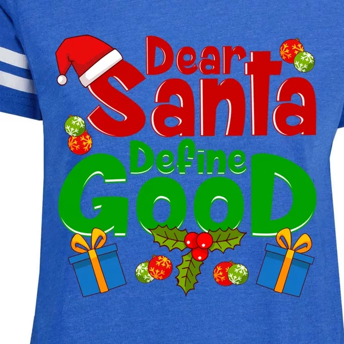 Funny Letters To Santa Dear Santa Define Good Gift Enza Ladies Jersey Football T-Shirt