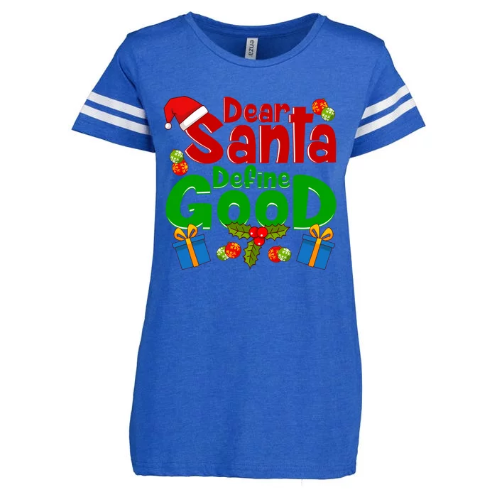 Funny Letters To Santa Dear Santa Define Good Gift Enza Ladies Jersey Football T-Shirt