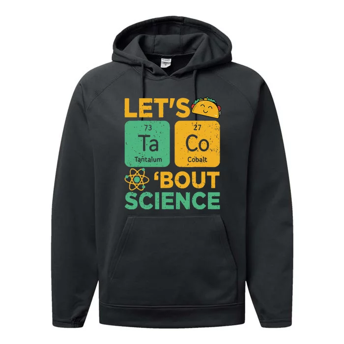 Funny Lets Tacos Bout Scienceshirt Scientist Teacher Performance Fleece Hoodie