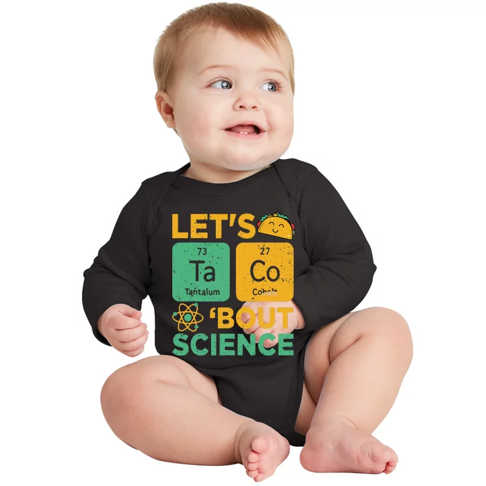 Funny Lets Tacos Bout Scienceshirt Scientist Teacher Baby Long Sleeve Bodysuit