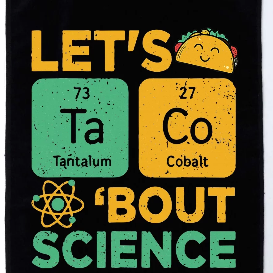 Funny Lets Tacos Bout Scienceshirt Scientist Teacher Platinum Collection Golf Towel