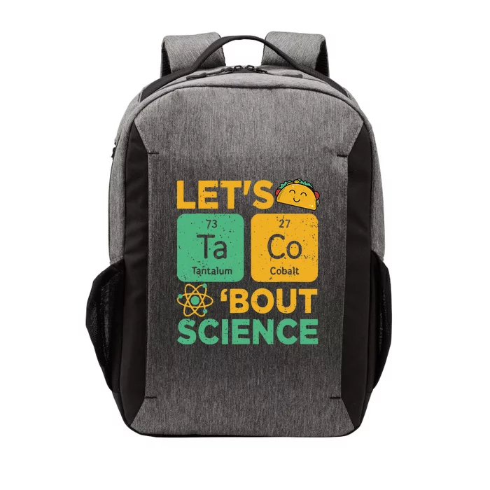 Funny Lets Tacos Bout Scienceshirt Scientist Teacher Vector Backpack