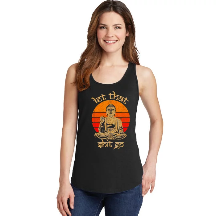 Funny Let That Shit Go Buddha Ladies Essential Tank