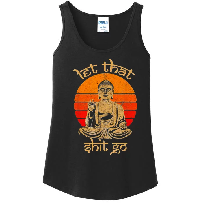 Funny Let That Shit Go Buddha Ladies Essential Tank