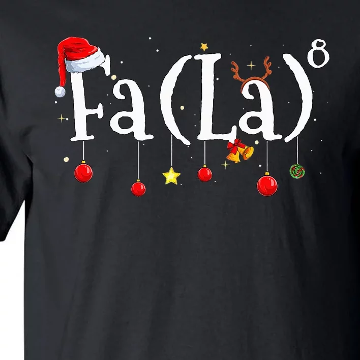 FA (LA)8 To the Eighth Power Equation Tall T-Shirt