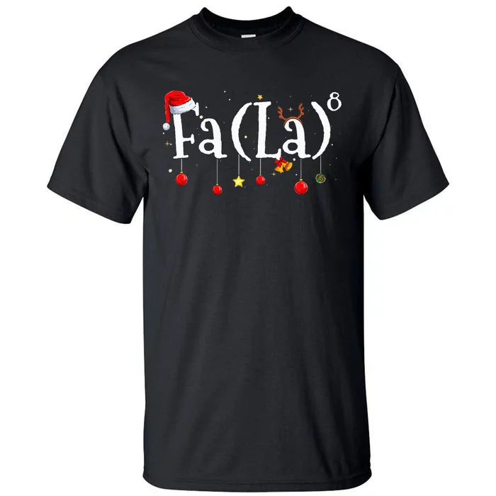 FA (LA)8 To the Eighth Power Equation Tall T-Shirt