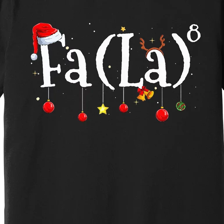 FA (LA)8 To the Eighth Power Equation Premium T-Shirt