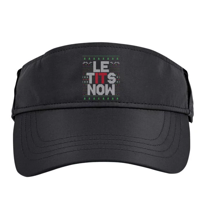 Funny Le Tits Now Christmas Let It Snow Ugly Sweater Funny Party Adult Drive Performance Visor