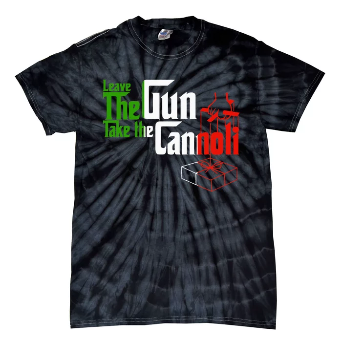 Funny Leave The Gun Take The Cannoli Italian Flag Tie-Dye T-Shirt