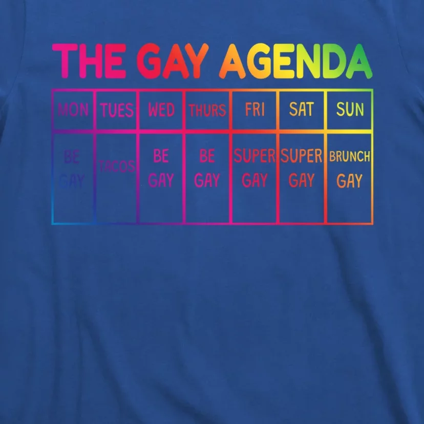 Funny Lgbtq The Gay Agendas Funny Gift T-Shirt