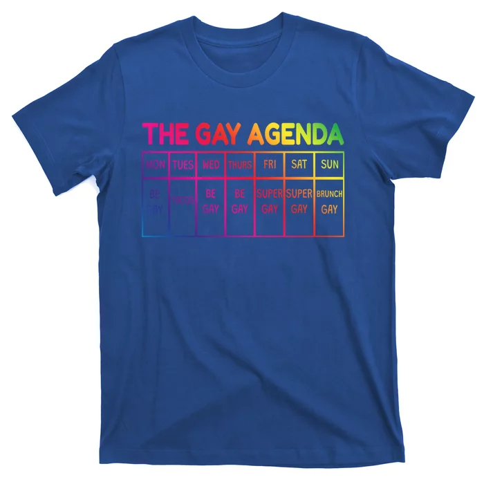 Funny Lgbtq The Gay Agendas Funny Gift T-Shirt