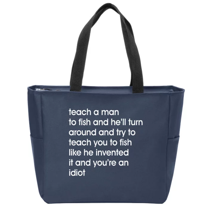 Fishing Lover Teach A Man To Fish Best Fishing Gifts Zip Tote Bag