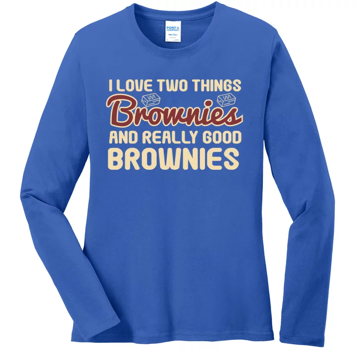 Funny Love Two Things Brownies Cupcake Lovers Gift Ladies Long Sleeve Shirt