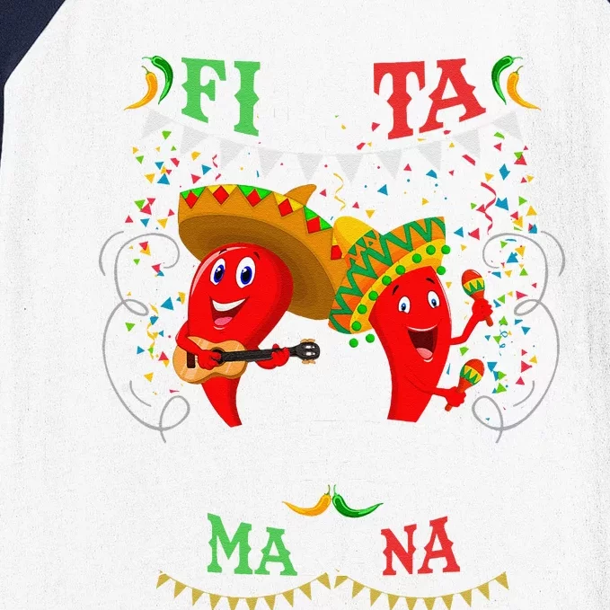 Fiesta Like ThereS No MañAna Cinco De Mayo Baseball Sleeve Shirt