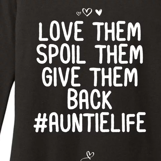 Funny Love Them Spoil Them Give Them Back Gift Unt Cute Gift Womens CVC Long Sleeve Shirt