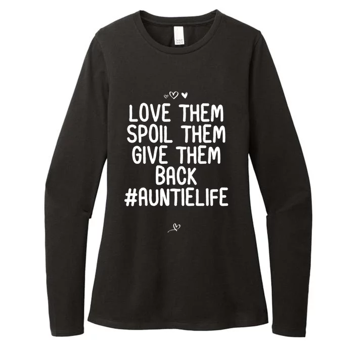 Funny Love Them Spoil Them Give Them Back Gift Unt Cute Gift Womens CVC Long Sleeve Shirt