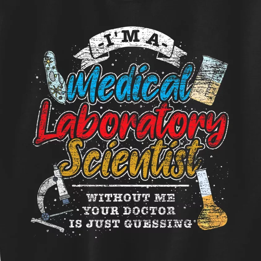 Funny Lab Technologist Medical Laboratory Scientist Kids Sweatshirt