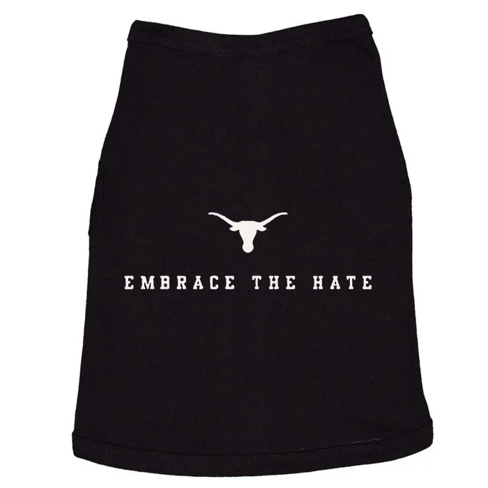 Funny Limited Texas Embrace The Hate Doggie Tank