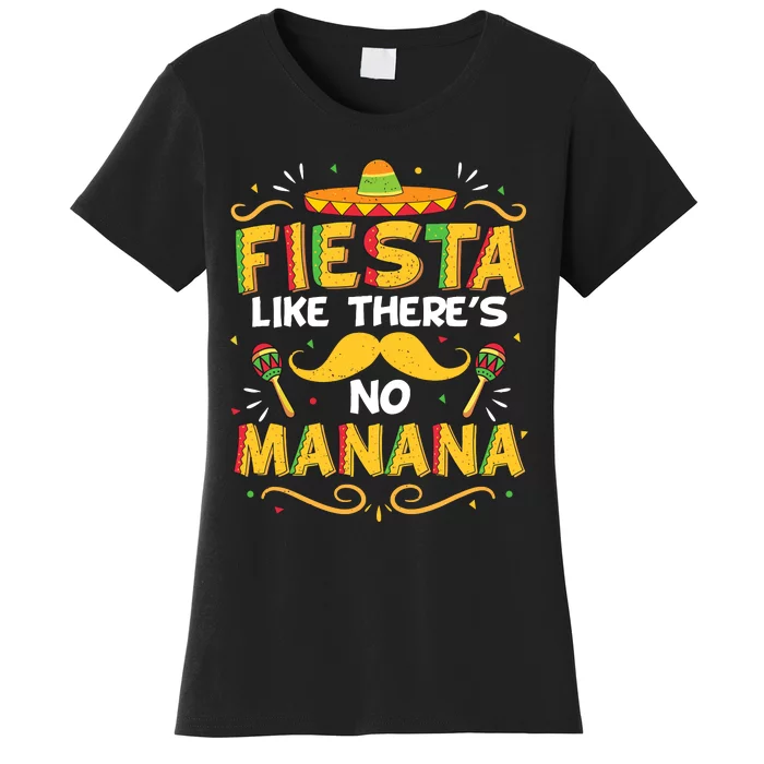 Fiesta Like There's No Manana Women's T-Shirt