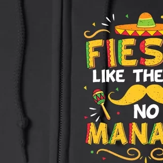 Fiesta Like There's No Manana Full Zip Hoodie